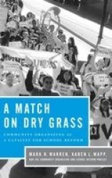 A Match on Dry Grass - Community Organizing as a Catalyst for School Reform