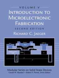 Introduction to Microelectronic Fabrication -  Volume 5 (Modular Series on Solid State Devices)