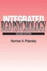Integrated Ego Psychology: Second Edition