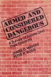 Armed and Considered Dangerous