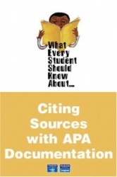 What Every Student Should Know about Citing Sources with APA Documentation