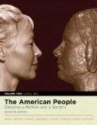 The American People: Creating a Nation and a Society, Volume II (Since 1865) (with Study Card)