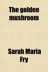 The Golden Mushroom