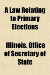 A Law Relating to Primary Elections