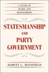 Statesmanship and Party Government - A Study of Burke and Bolingbroke