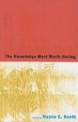 The Knowledge Most Worth Having