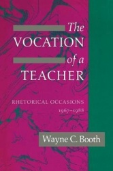 The Vocation of a Teacher - Rhetorical Occasions, 1967-1988