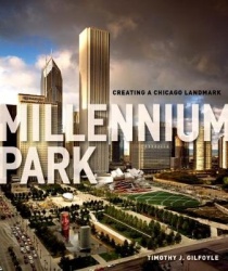 Millennium Park - Creating a Chicago Landmark