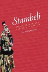 Stambeli - Music, Trance, and Alterity in Tunisia