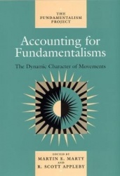 Accounting for Fundamentalisms - The Dynamic Character of Movements