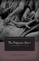 The Forgotten Sense - Meditations on Touch