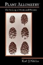 Plant Allometry - The Scaling of Form and Process