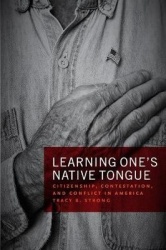 Learning One's Native Tongue - Citizenship, Contestation, and Conflict in America