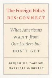 The Foreign Policy Disconnect - What Americans Want from Our Leaders but Don't Get