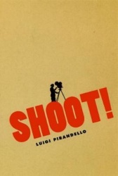 Shoot! - The Notebooks of Serafino Gubbio, Cinematograph Operator