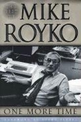 One More Time - The Best of Mike Royko
