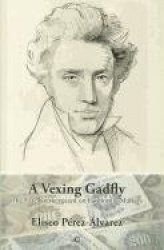 A Vexing Gadfly - The Late Kierkegaard on Economic Matters