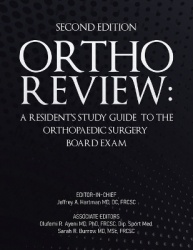 Ortho Review - A Resident's Study Guide to the Orthopaedic Surgery be