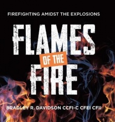 Flames of the Fire - Firefighting Amidst the Explosions