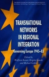 Transnational Networks in Regional Integration : Governing Europe 1945-83