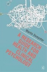 A Research Guide for Health and Clinical Psychology