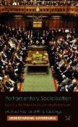 Parliamentary Socialisation : Learning the Ropes or Determining Behaviour?