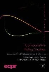 Comparative Policy Studies - Conceptual and Methodological Challenges
