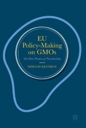 EU Policy-Making on GMOs : The False Promise of Proceduralism