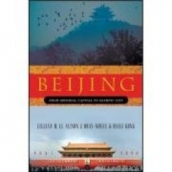 Beijing - From Imperial Capital to Olympic City