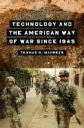 Technology and the American Way of War Since 1945