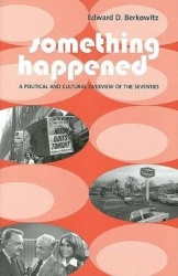 Something Happened - A Political and Cultural Overview of the Seventies