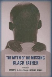 The Myth of the Missing Black Father