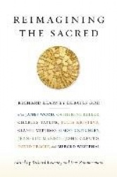 Reimagining the Sacred - Richard Kearney debates God with James Wood, Catherine Keller, Charles Taylor, Julia Kristeva, Gianni V