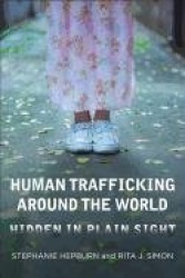 Human Trafficking Around the World - Hidden in Plain Sight