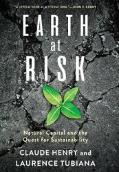 Earth at Risk - Natural Capital and the Quest for Sustainability
