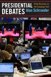 Presidential Debates - Risky Business on the Campaign Trail