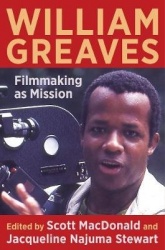 William Greaves - Filmmaking as Mission