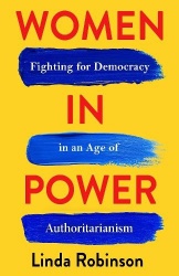 Women in Power - Fighting for Democracy in an Age of Authoritarianism