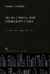 Racial Change and Community Crisis