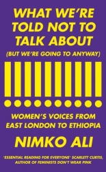 What We're Told Not to Talk About (But We're Going to Anyway)