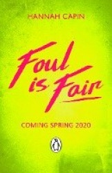 Foul is Fair - a razor-sharp revenge thriller for the #MeToo generation
