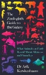 The Zoologist's Guide to the Galaxy