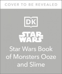The Star Wars Book of Monsters, Ooze and Slime