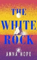 The White Rock - From the bestselling author of The Ballroom