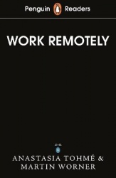 Penguin Readers Level 5: Work Remotely (ELT Graded Reader)