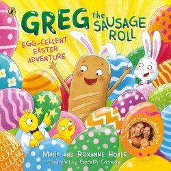 Greg the Sausage Roll: Egg-Cellent Easter Adventure