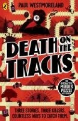 Death on the Tracks - The Interactive Murder Puzzle Mysteries