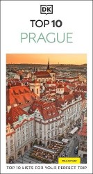 DK Top 10 Prague - Top 10 lists for your perfect trip, plus an all-weather folded map