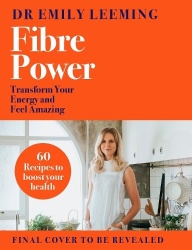 Fibre Power - Transform Your Energy and Feel Amazing