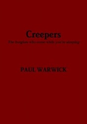Creepers - The burglars who come while you're sleeping